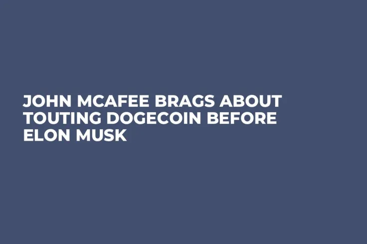 John McAfee Brags About Touting Dogecoin Before Elon Musk