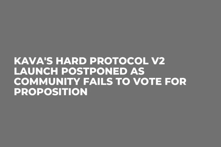 Kava's HARD Protocol V2 Launch Postponed as Community Fails to Vote for Proposition