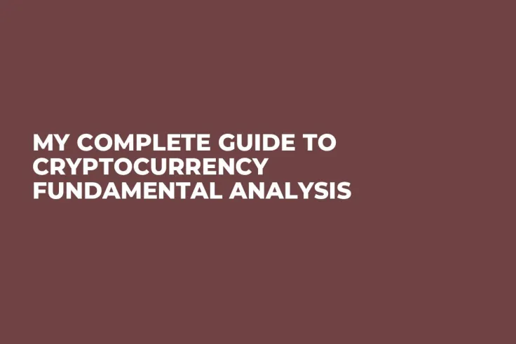 My Complete Guide to Cryptocurrency Fundamental Analysis