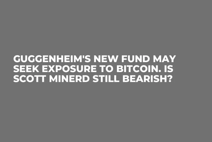 Guggenheim's New Fund May Seek Exposure to Bitcoin. Is Scott Minerd Still Bearish?