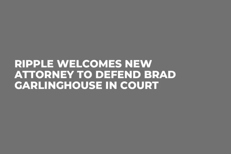 Ripple Welcomes New Attorney to Defend Brad Garlinghouse in Court