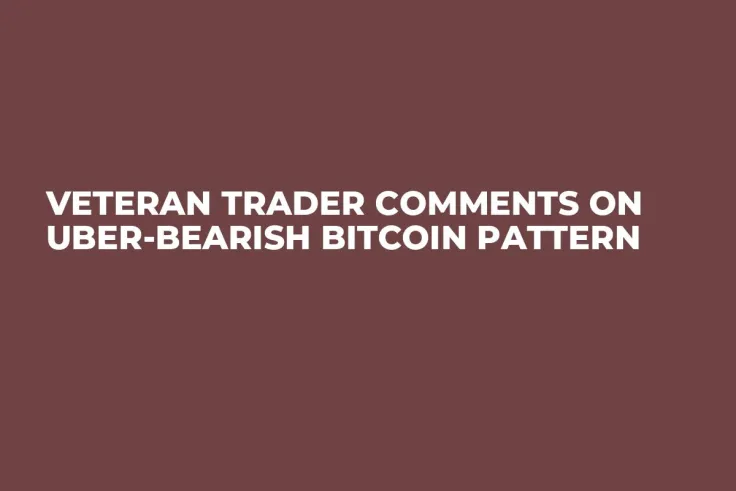 Veteran Trader Comments on Uber-Bearish Bitcoin Pattern