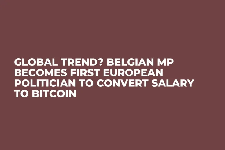 Global Trend? Belgian MP Becomes First European Politician to Convert Salary to Bitcoin