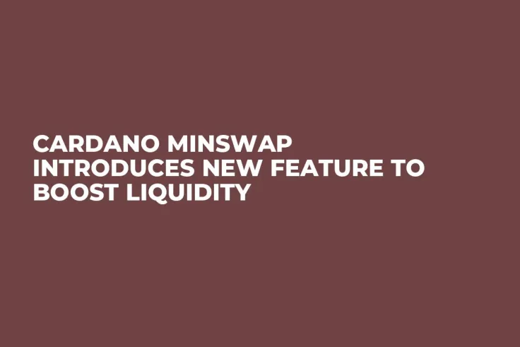 Cardano Minswap Introduces New Feature to Boost Liquidity