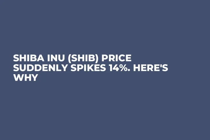 Shiba Inu (SHIB) Price Suddenly Spikes 14%. Here's Why 