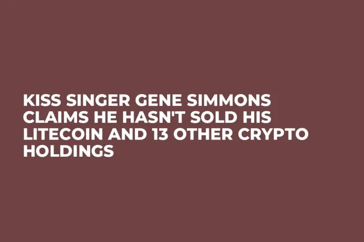 Kiss Singer Gene Simmons Claims He Hasn't Sold His Litecoin and 13 Other Crypto Holdings