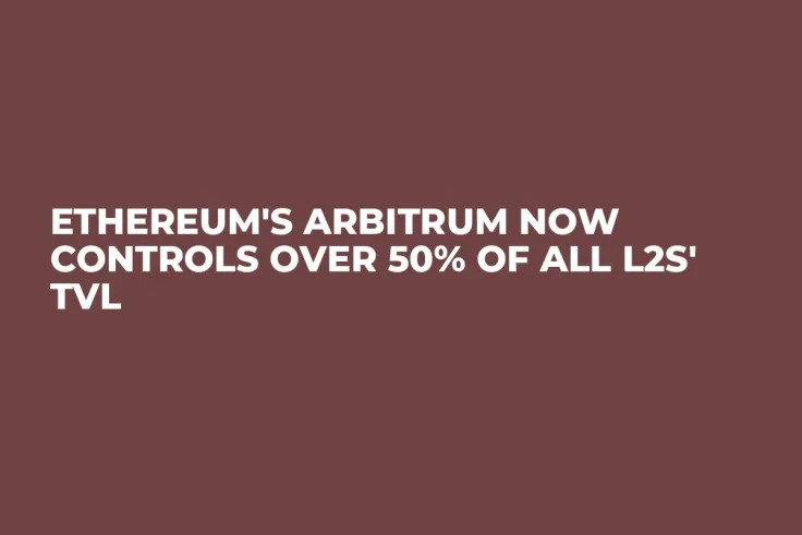 Ethereum's Arbitrum Now Controls over 50% of All L2s' TVL