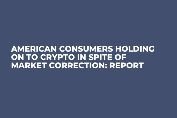 American Consumers Holding On to Crypto in Spite of Market Correction: Report