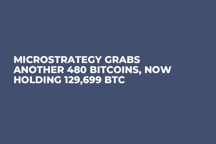 MicroStrategy Grabs Another 480 Bitcoins, Now Holding 129,699 BTC