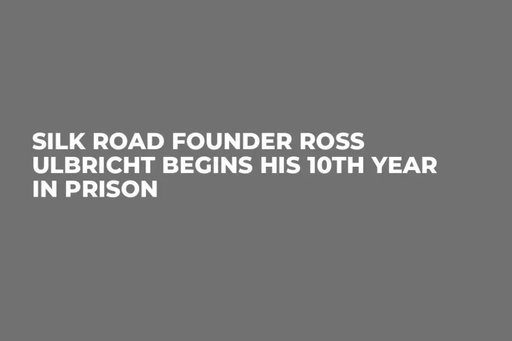 Silk Road Founder Ross Ulbricht Begins His 10th Year in Prison