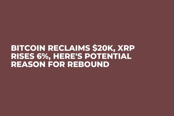Bitcoin Reclaims $20K, XRP Rises 6%, Here's Potential Reason for Rebound