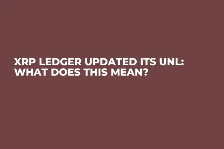 XRP Ledger Updated Its UNL: What Does This Mean?
