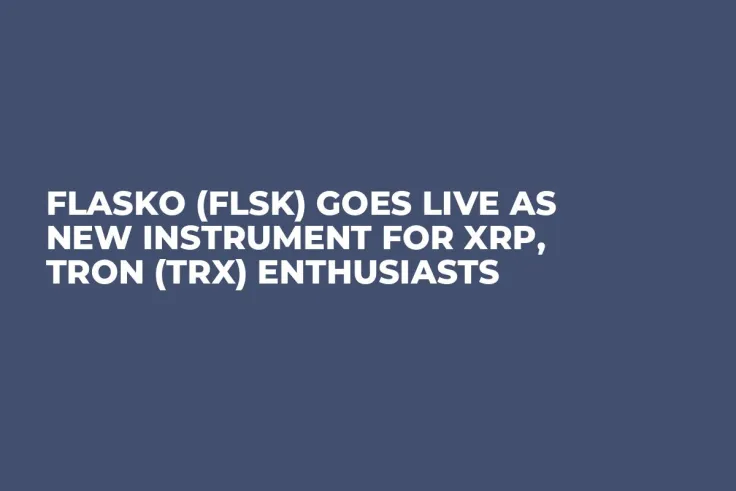 Flasko (FLSK) Goes Live as New Instrument for XRP, Tron (TRX) Enthusiasts