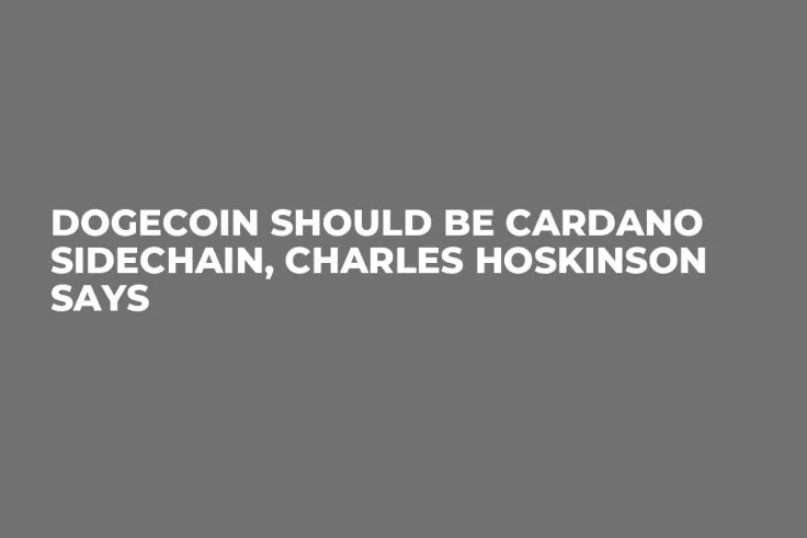 Dogecoin Should Be Cardano Sidechain, Charles Hoskinson Says 