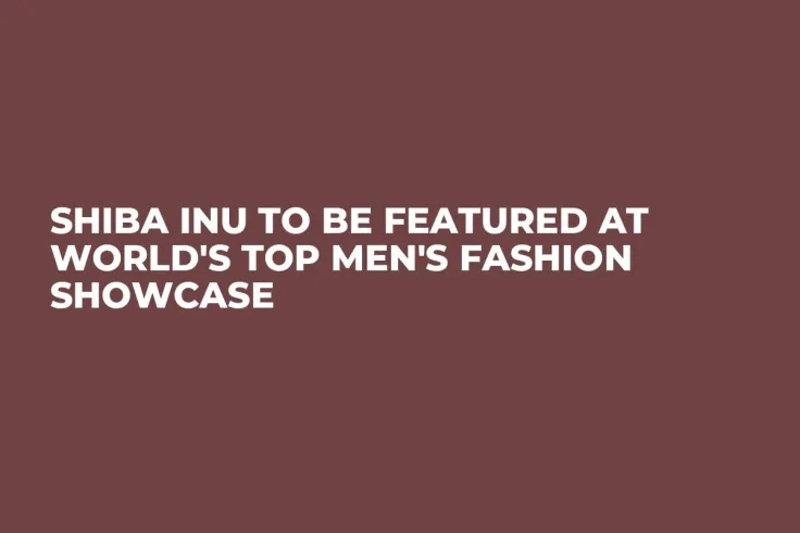 Shiba Inu to Be Featured at World's Top Men's Fashion Showcase