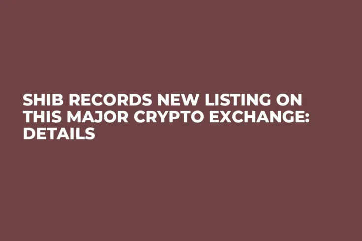 SHIB Records New Listing on This Major Crypto Exchange: Details