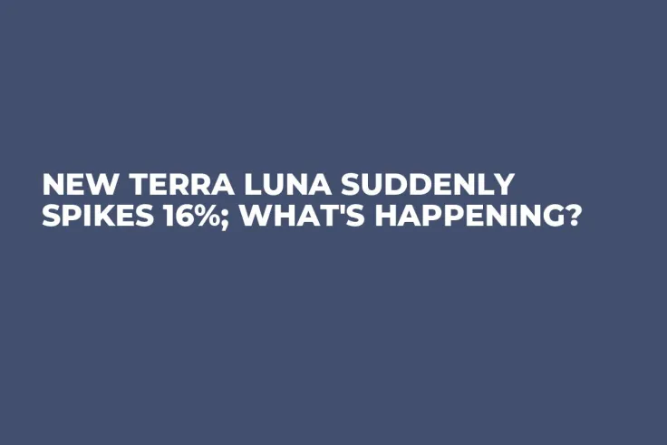 New Terra LUNA Suddenly Spikes 16%; What's Happening?
