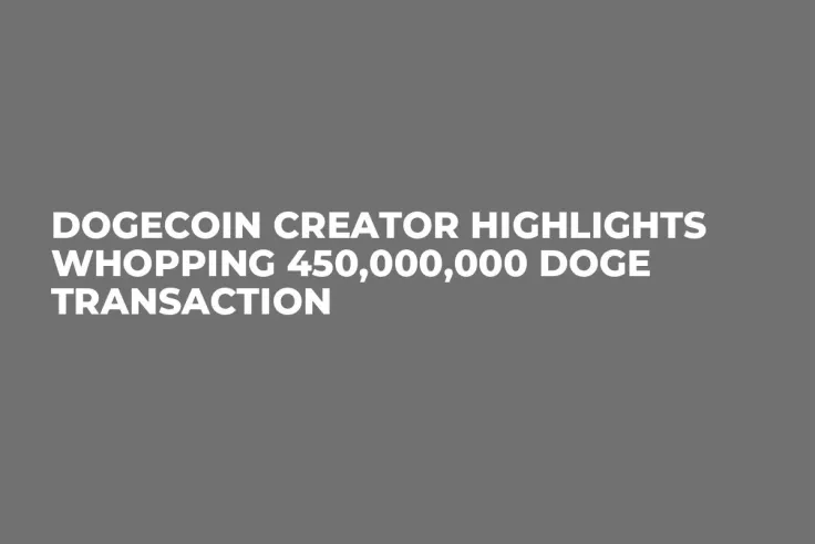 Dogecoin Creator Highlights Whopping 450,000,000 DOGE Transaction