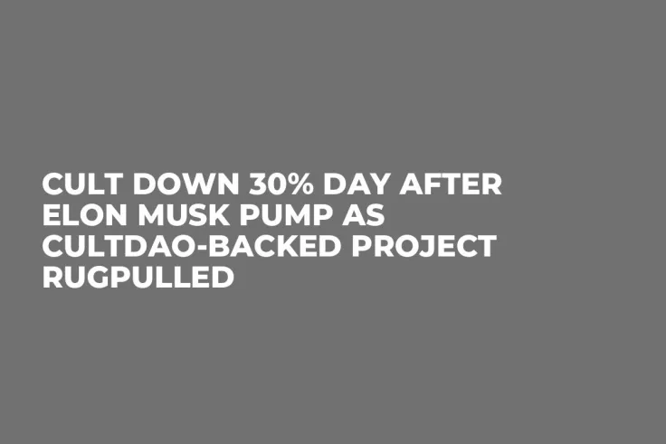 CULT Down 30% Day After Elon Musk Pump as CultDAO-Backed Project Rugpulled