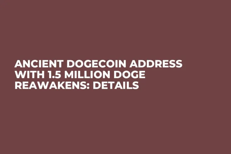 Ancient Dogecoin Address With 1.5 Million DOGE Reawakens: Details
