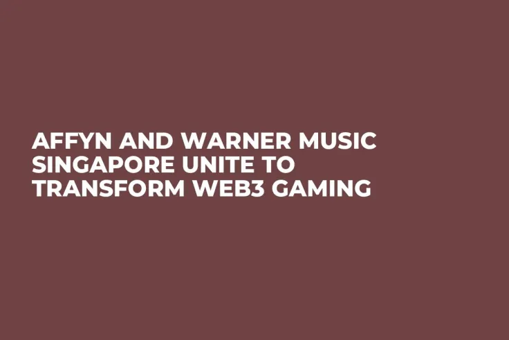 Affyn and Warner Music Singapore Unite to Transform Web3 Gaming