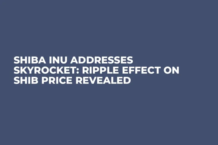 Shiba Inu Addresses Skyrocket: Ripple Effect on SHIB Price Revealed