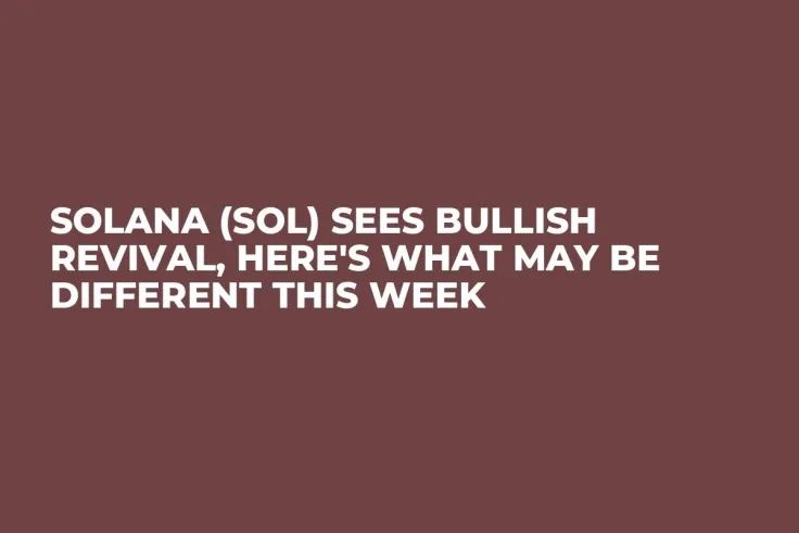 Solana (SOL) Sees Bullish Revival, Here's What May Be Different This Week
