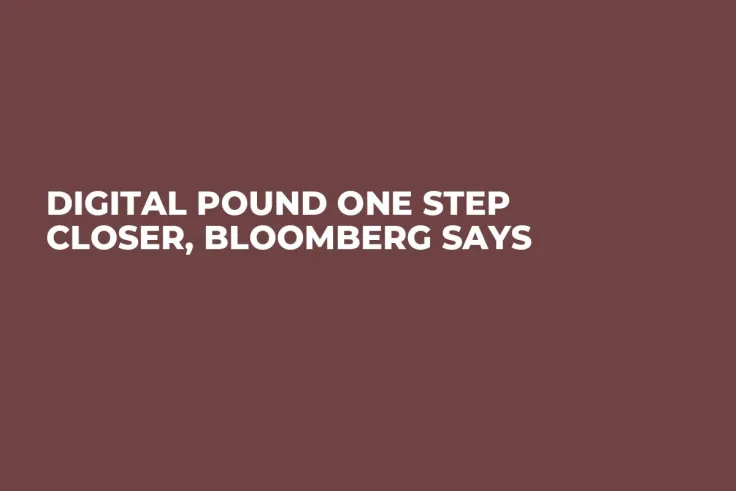 Digital Pound One Step Closer, Bloomberg Says