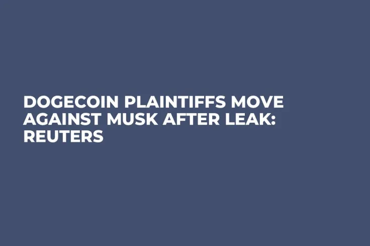 Dogecoin Plaintiffs Move Against Musk After Leak: Reuters