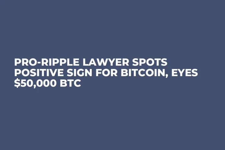 Pro-Ripple Lawyer Spots Positive Sign for Bitcoin, Eyes $50,000 BTC