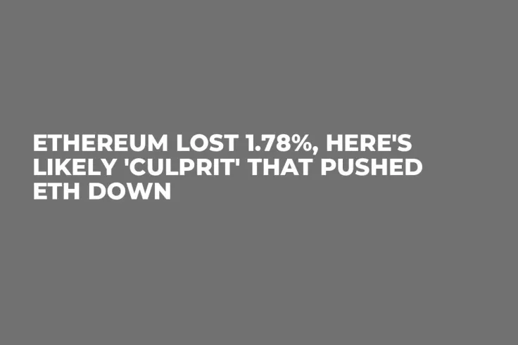 Ethereum Lost 1.78%, Here's Likely 'Culprit' That Pushed ETH Down