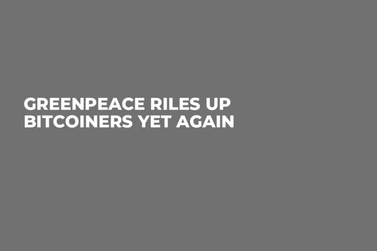 Greenpeace Riles up Bitcoiners Yet Again