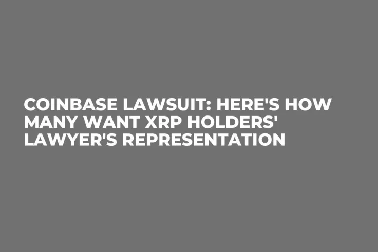 Coinbase Lawsuit: Here's How Many Want XRP Holders' Lawyer's Representation