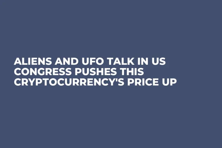 Aliens and UFO Talk in US Congress Pushes This Cryptocurrency's Price Up