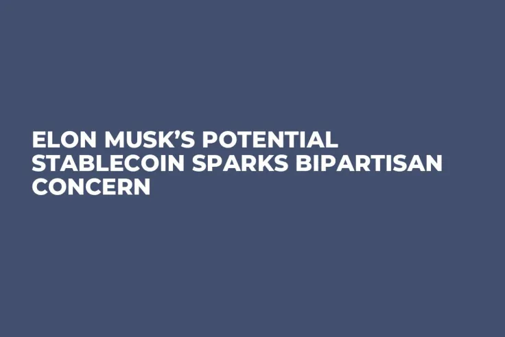 Elon Musk’s Potential Stablecoin Sparks Bipartisan Concern