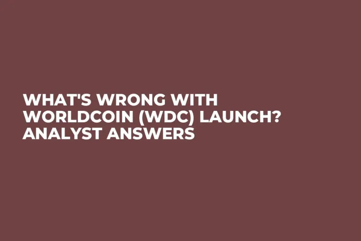 What's Wrong With Worldcoin (WDC) Launch? Analyst Answers