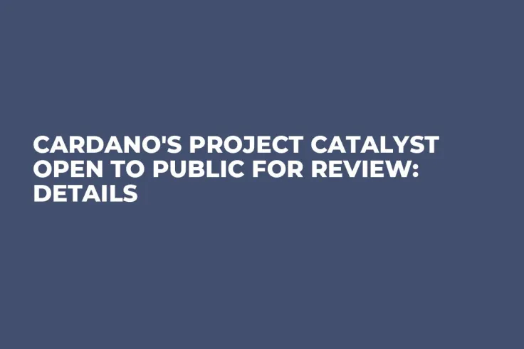 Cardano's Project Catalyst Open to Public for Review: Details