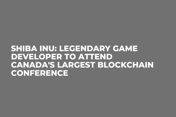 Shiba Inu: Legendary Game Developer to Attend Canada's Largest Blockchain Conference    