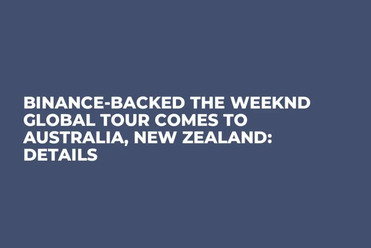 Binance-backed The Weeknd Global Tour Comes to Australia, New Zealand: Details