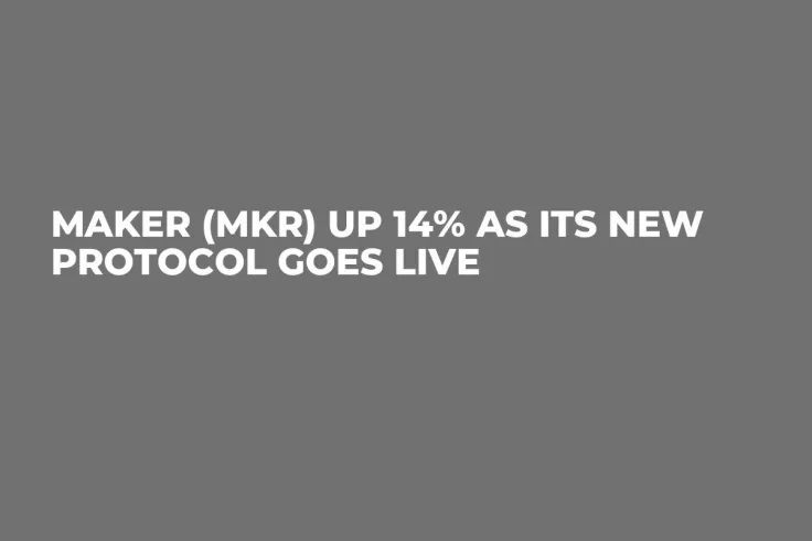 Maker (MKR) up 14% as Its New Protocol Goes Live