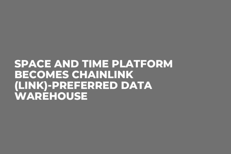 Space and Time Platform Becomes Chainlink (LINK)-Preferred Data Warehouse
