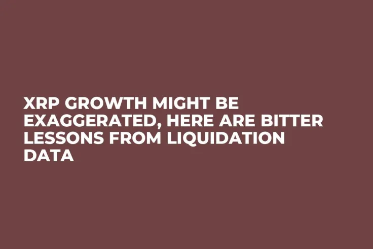 XRP Growth Might Be Exaggerated, Here Are Bitter Lessons From Liquidation Data