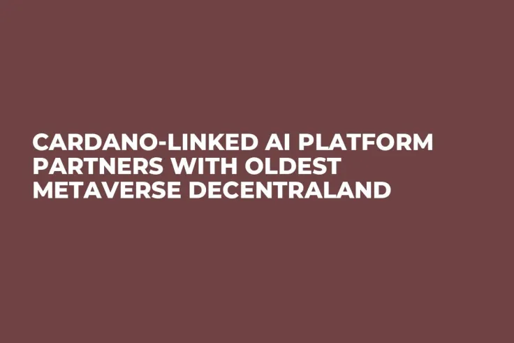 Cardano-Linked AI Platform Partners With Oldest Metaverse Decentraland