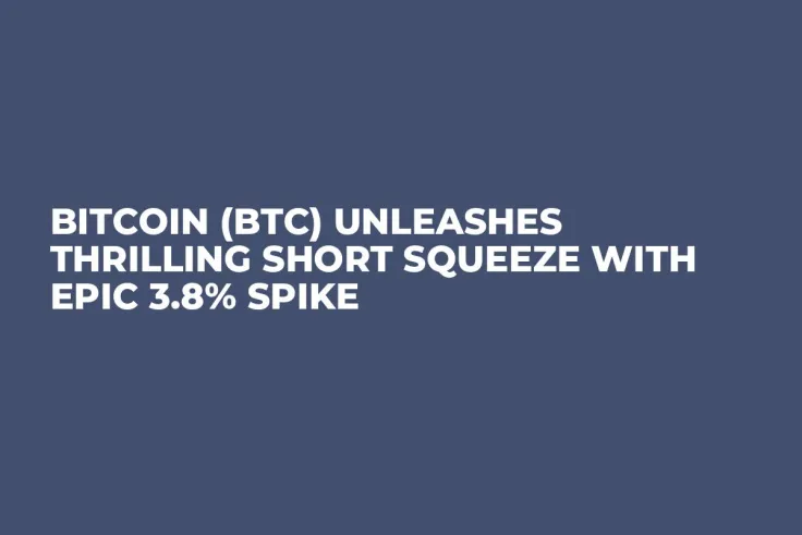 Bitcoin (BTC) Unleashes Thrilling Short Squeeze With Epic 3.8% Spike