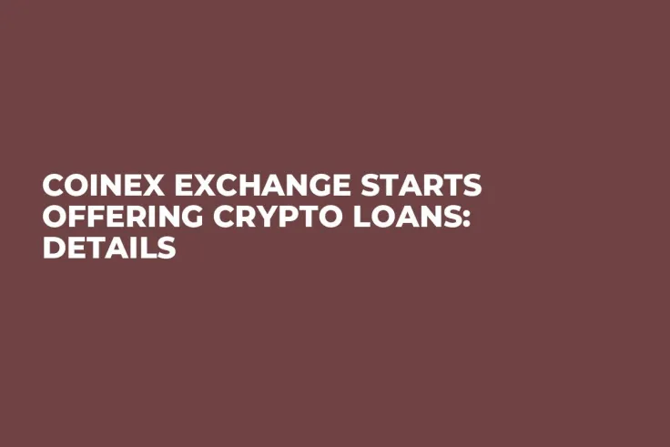 CoinEx Exchange Starts Offering Crypto Loans: Details