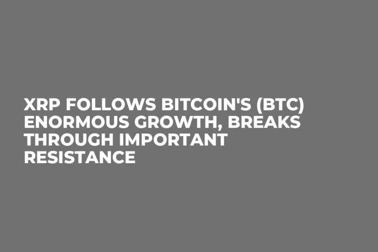 XRP Follows Bitcoin's (BTC) Enormous Growth, Breaks Through Important Resistance