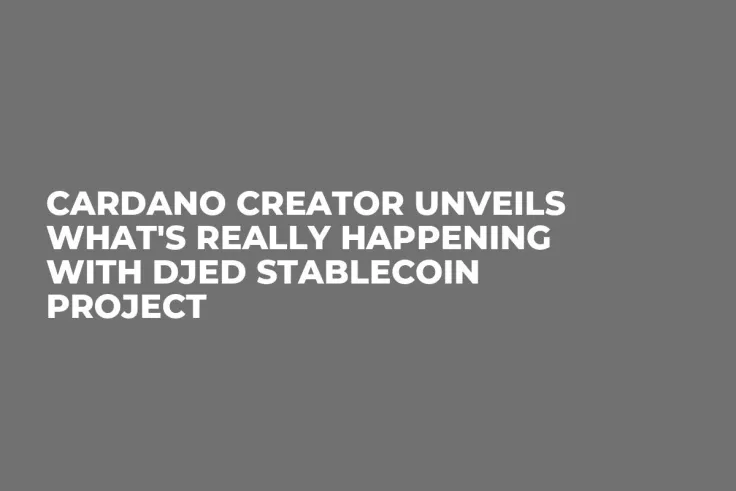 Cardano Creator Unveils What's Really Happening With Djed Stablecoin Project