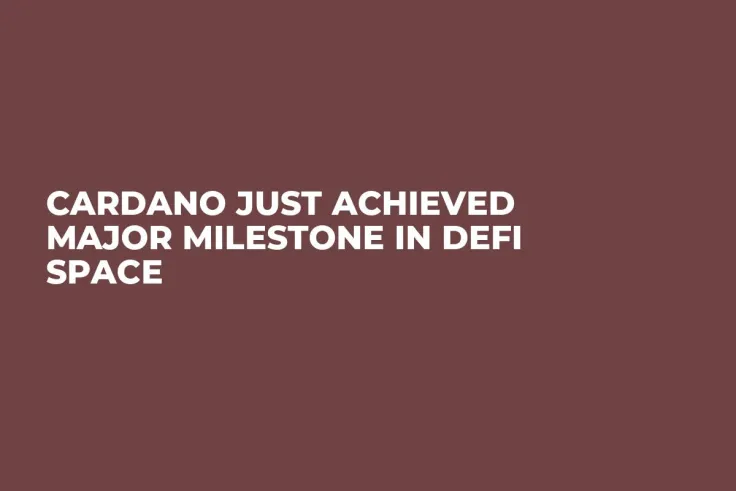Cardano Just Achieved Major Milestone in DeFi Space