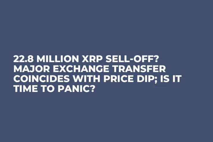 22.8 Million XRP Sell-Off? Major Exchange Transfer Coincides With Price Dip; Is It Time to Panic?