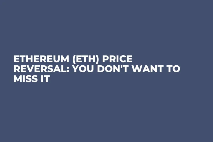 Ethereum (ETH) Price Reversal: You Don't Want to Miss It
